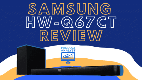 Samsung HW-Q67CT Review